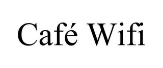 CAFÉ WIFI