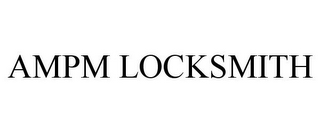 AMPM LOCKSMITH