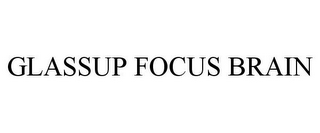 GLASSUP FOCUS BRAIN