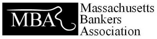 MBA MASSACHUSETTS BANKERS ASSOCIATION