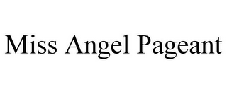 MISS ANGEL PAGEANT