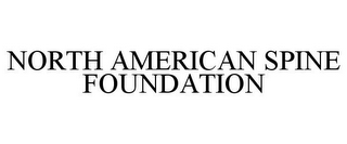 NORTH AMERICAN SPINE FOUNDATION