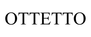 OTTETTO
