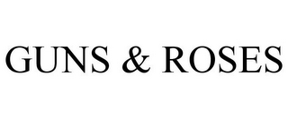 GUNS & ROSES