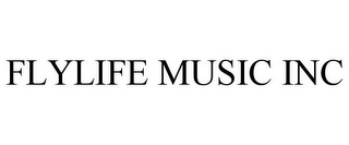 FLYLIFE MUSIC INC