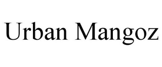 URBAN MANGOZ