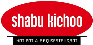 SHABU KICHOO HOT POT & BBQ RESTAURANT