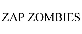 ZAP ZOMBIES