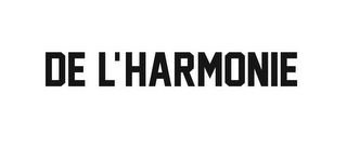 DE L'HARMONIE