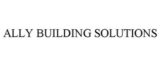 ALLY BUILDING SOLUTIONS