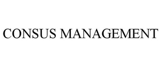 CONSUS MANAGEMENT