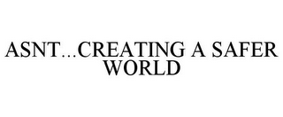 ASNT...CREATING A SAFER WORLD