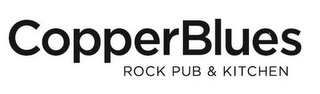 COPPER BLUES ROCK PUB & KITCHEN