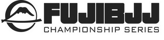 FUJIBJJ CHAMPIONSHIP SERIES