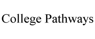 COLLEGE PATHWAYS