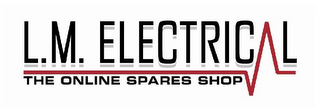 L.M. ELECTRICAL THE ONLINE SPARES SHOP