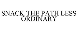 SNACK THE PATH LESS ORDINARY