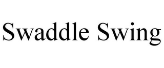 SWADDLE SWING