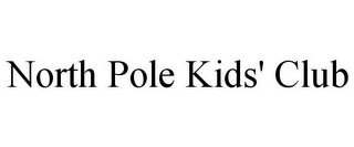 NORTH POLE KIDS' CLUB