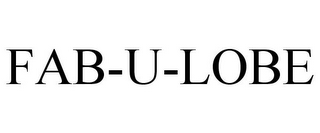 FAB-U-LOBE