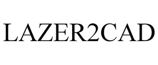 LAZER2CAD