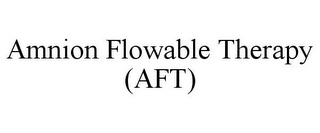 AMNION FLOWABLE THERAPY (AFT)