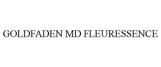 GOLDFADEN MD FLEURESSENCE