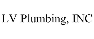 LV PLUMBING, INC