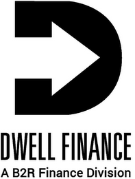 D DWELL FINANCE A B2R FINANCE DIVISION