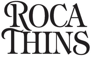 ROCA THINS