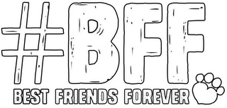 #BFF BEST FRIENDS FOREVER