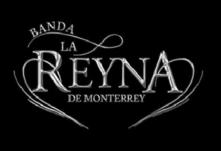 BANDA LA REYNA DE MONTERREY
