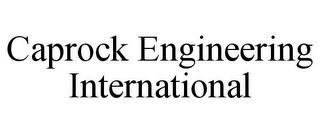 CAPROCK ENGINEERING INTERNATIONAL