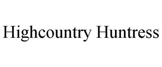 HIGHCOUNTRY HUNTRESS