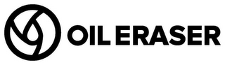 OIL ERASER