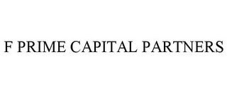 F PRIME CAPITAL PARTNERS