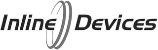 INLINE DEVICES