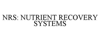 NRS: NUTRIENT RECOVERY SYSTEMS