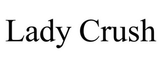 LADY CRUSH