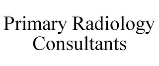 PRIMARY RADIOLOGY CONSULTANTS