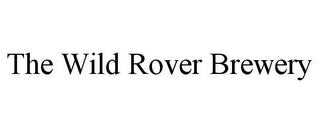 THE WILD ROVER BREWERY