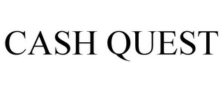 CASH QUEST