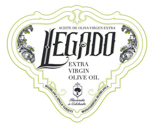 ACEITE DE OLIVA EXTRA VIRGEN LEGADO HACIENDA DE COLCHADO EXTRA VIRGIN OLIVE OIL HOJIBLANCA SINGLE-VARIETY MONO VARIETAL HOJIBLANCA