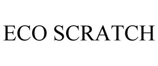 ECO SCRATCH