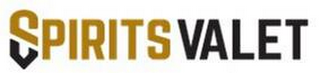 SPIRITS VALET