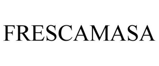 FRESCAMASA