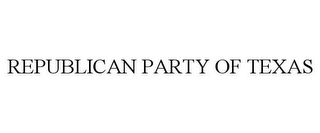 REPUBLICAN PARTY OF TEXAS