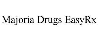MAJORIA DRUGS EASYRX