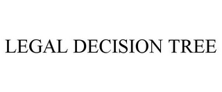 LEGAL DECISION TREE