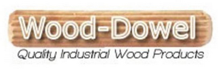 WOOD-DOWEL QUALITY INDUSTRIAL WOOD PRODUCTS